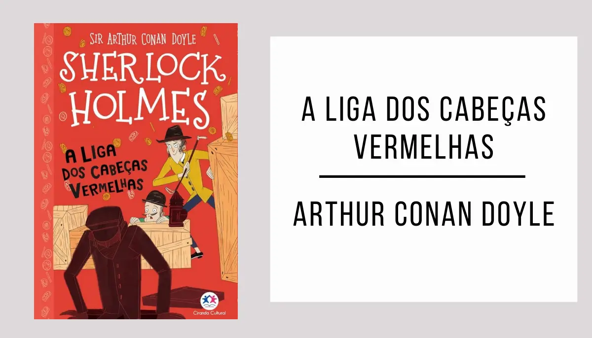 A Liga dos Cabeças Vermelhas de Arthur Conan Doyle