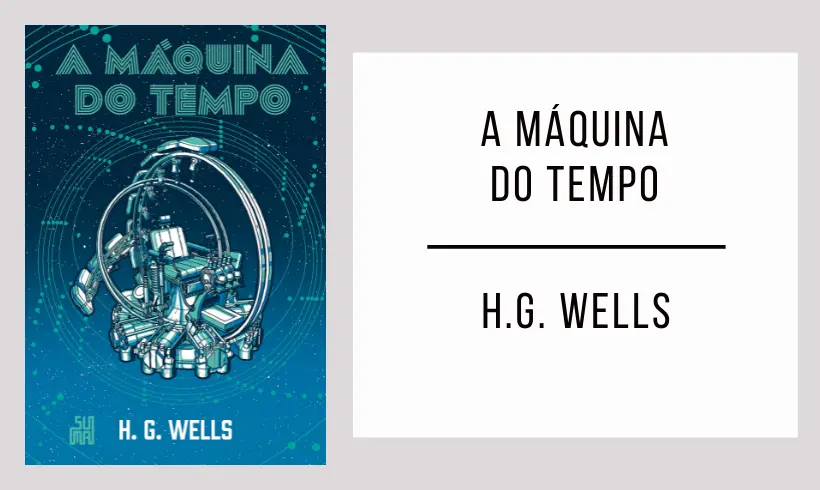 A Máquina do Tempo de H.G. Wells