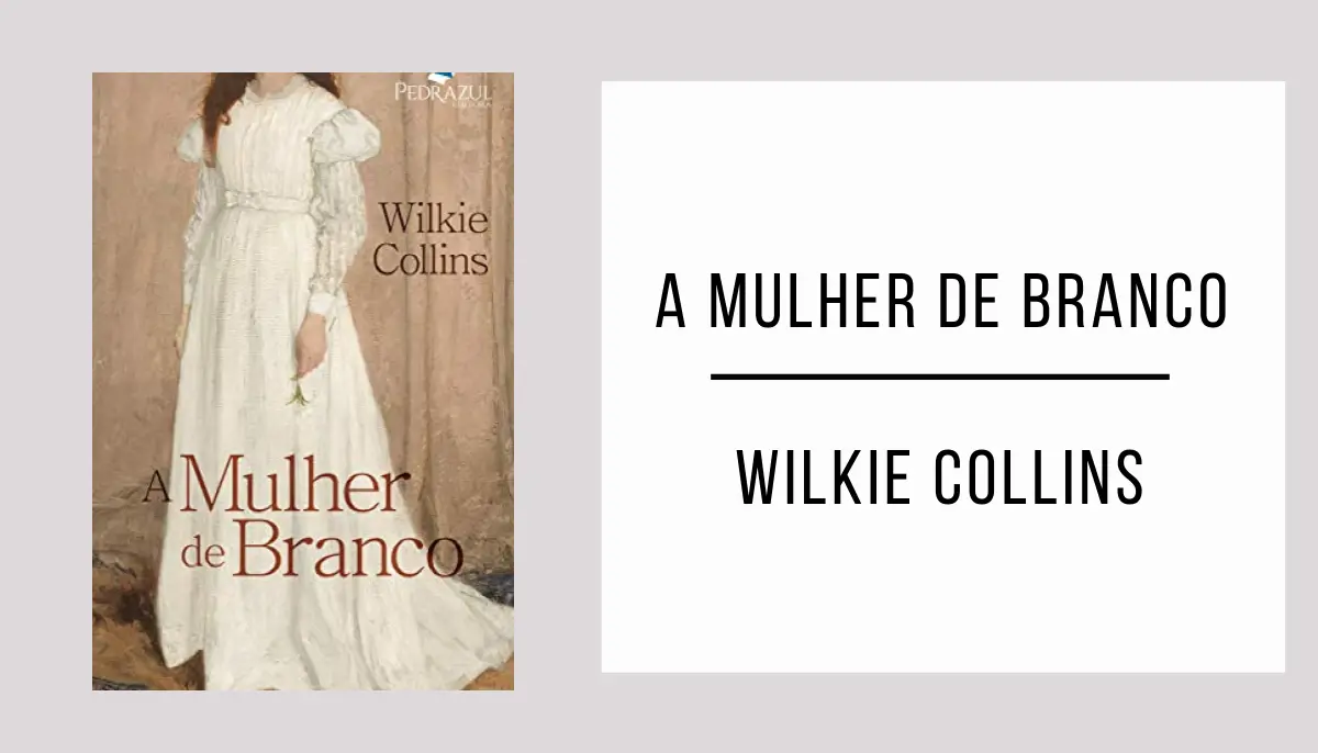 A Mulher de Branco de Wilkie Collins