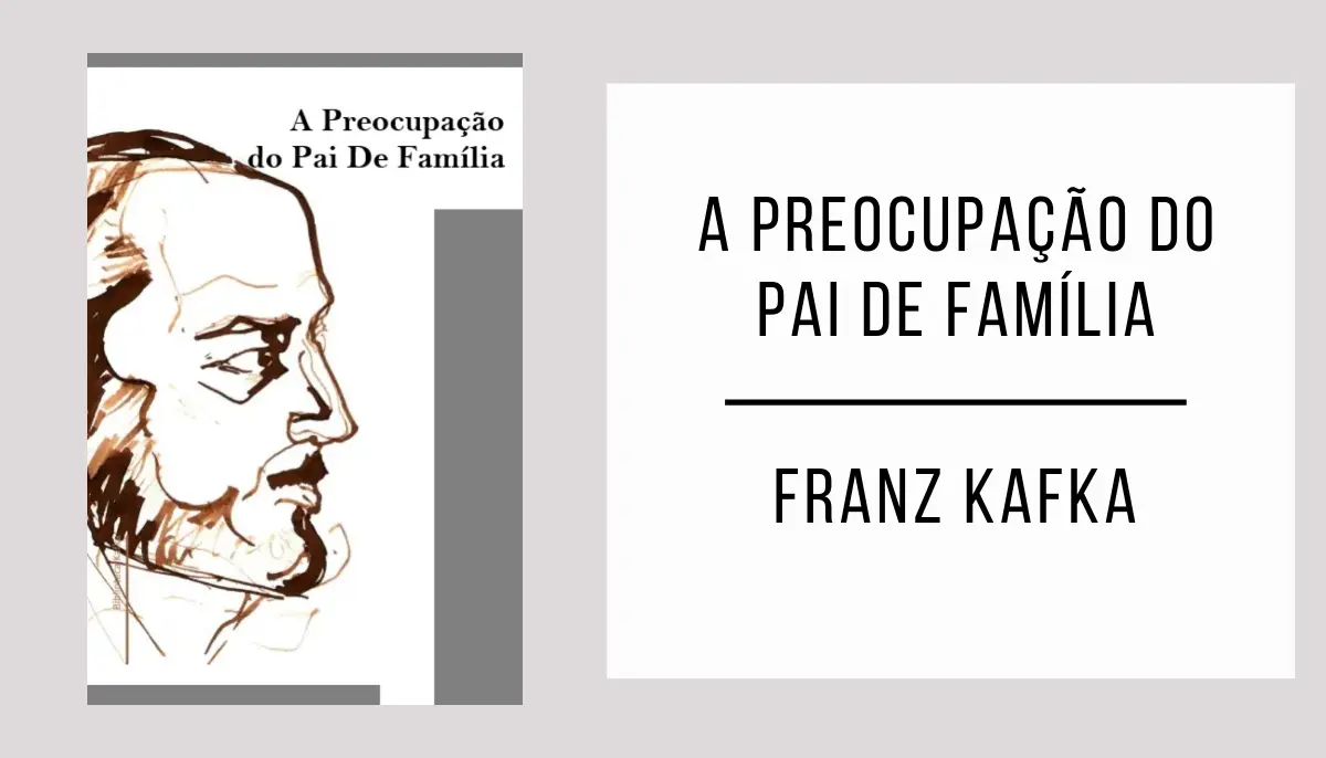 A Preocupação do Pai De Família de Franz Kafka