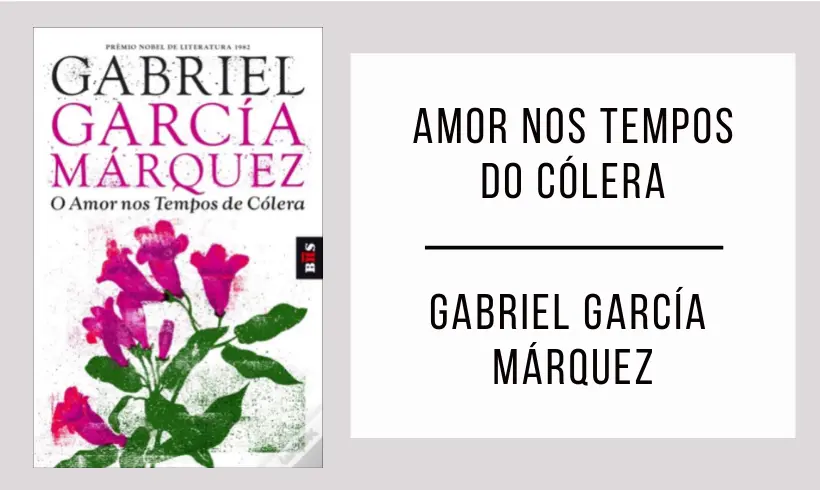 O amor nos tempos do cólera de Gabriel Garcia Marquez