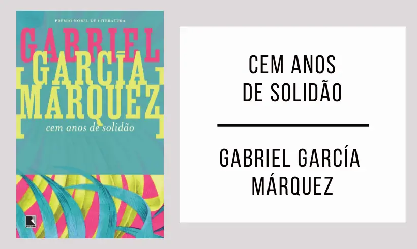 Cem Anos de Solidão de Gabriel Garcia Marquez