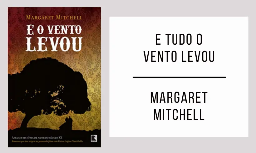 E o Vento Levou de Margaret Mitchell