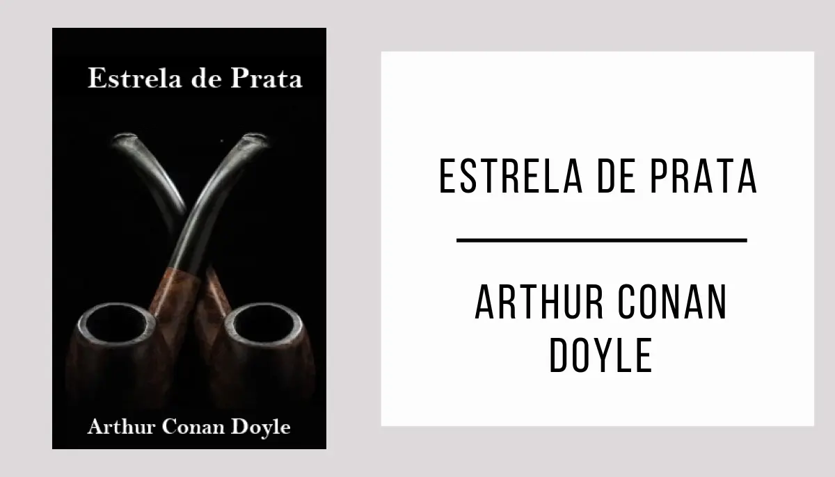 Estrela de Prata de Arthur Conan Doyle