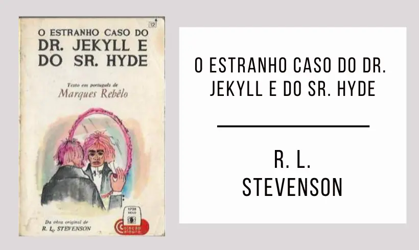 O Estranho Caso do Dr. Jekyll e do Sr. Hyde de Robert Louis Stevenson