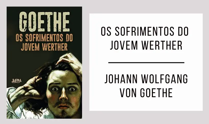 As Dores do Jovem Werther de Johann Wolfgang von Goethe