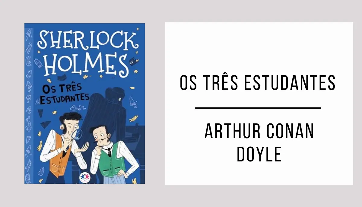 Os Três Estudantes de Arthur Conan Doyle
