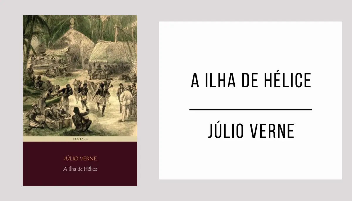 A Ilha de Hélice de Júlio Verne