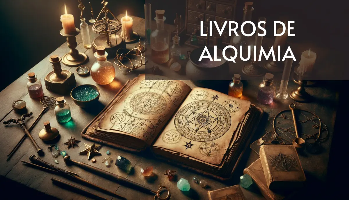 7 Livros de Alquimia Grátis! [PDF]