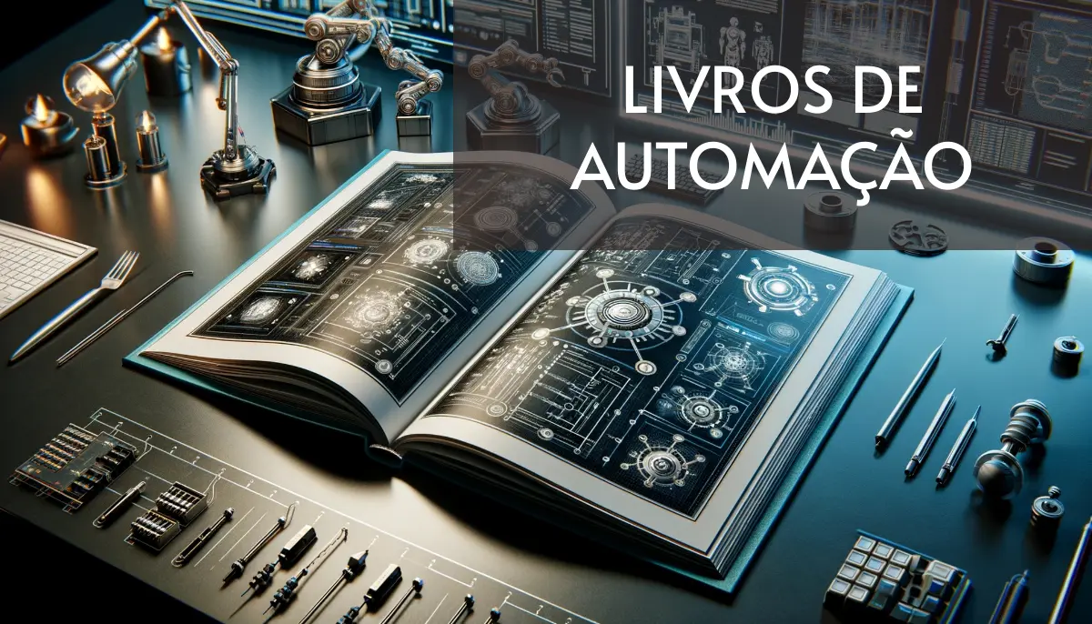 7 Livros de Automação Grátis! [PDF]