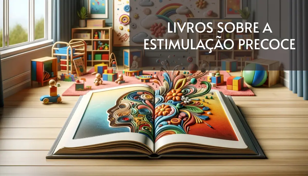 +15 Livros Sobre Estimulação Precoce Grátis! [PDF]