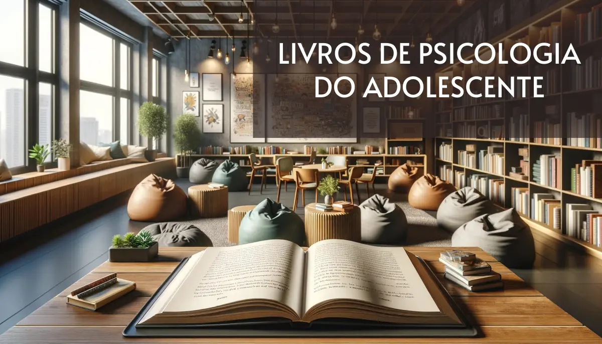+15 Livros de Psicologia do Adolescente Grátis! [PDF]