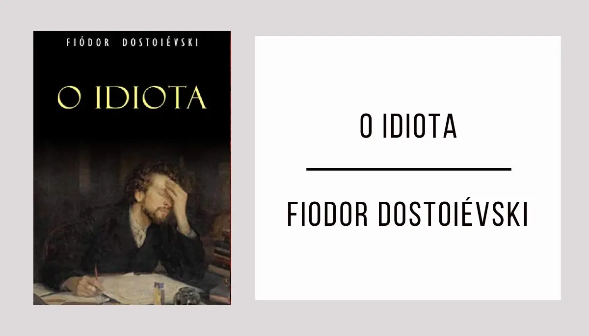 O Idiota de Fiódor Dostoiévski