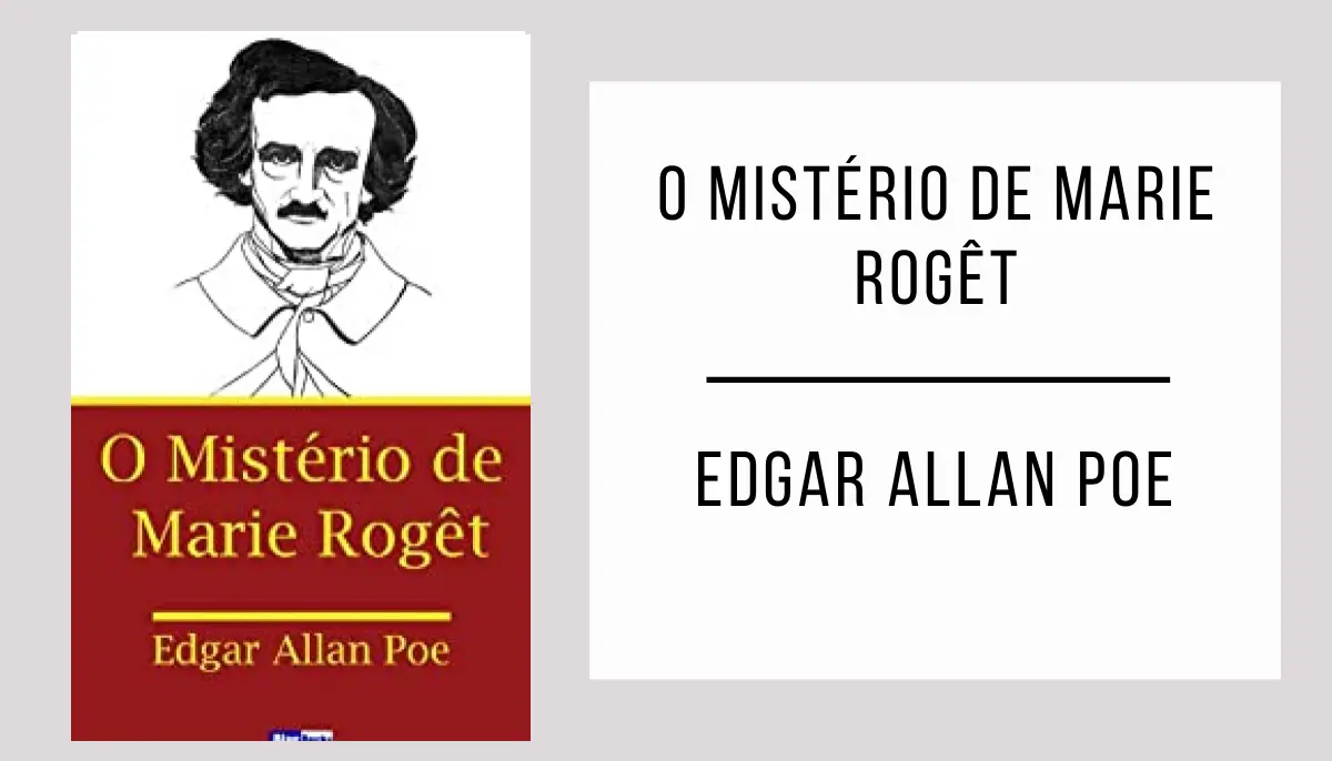 O Mistério de Marie Rogêt de Edgar Allan Poe