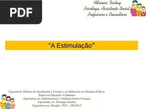 “A Estimulação” (Apresentação)