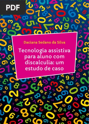 Tecnologia assistiva para aluno com discalculia: um estudo de caso
