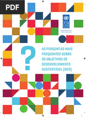 As Perguntas Mais Frequentes sobre os Objetivos de Desenvolvimento Sustentável (ODS)