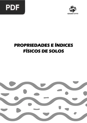 Propriedade e Índices Físicos de Solos