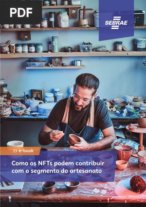 Como os NFTs podem contribuir com o segmento do artesanato (Artigo)
