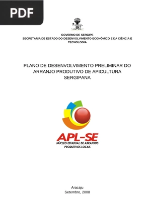 Plano de desenvolvimento preiliminar do arranjo produtivo de apicultura sergipana