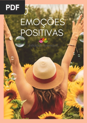 As 10 emoções da Psicologia Positiva