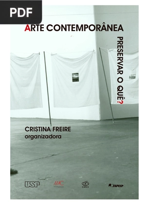 Arte contemporânea, preservar o quê?