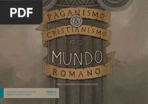 Paganismo & Cristianismo no Mundo Romano (Apresentação)