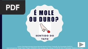 É mole ou duro?
