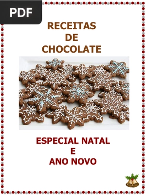 Receitas De Chocolate - Especial Natal E Ano Novo