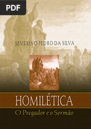 Homilética - O Pregador e O Sermão