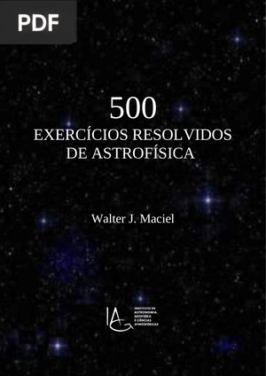 500 exercícios resolvidos de Astrofísica