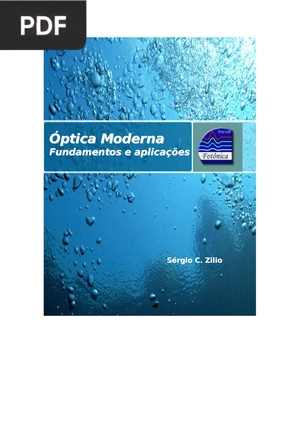 Óptica Moderna - Fundamentos e aplica Fundamentos e aplicações