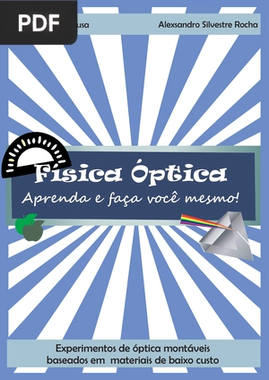 Física Óptica - Aprenda e faça você mesmo!