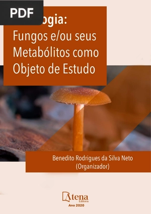 Micologia Fungos eou seus Metabólitos como Objeto de Estudo