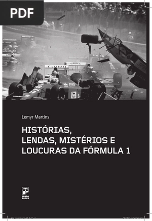Histórias, Lendas, Mistérios e Loucuras da FórmuLa 1