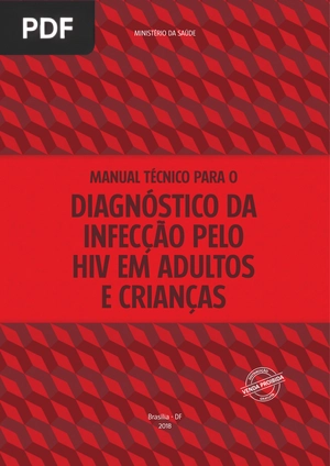Manual Técnico para o Diagnóstico da Infecção Pelo Hiv em Adultos e Crianças