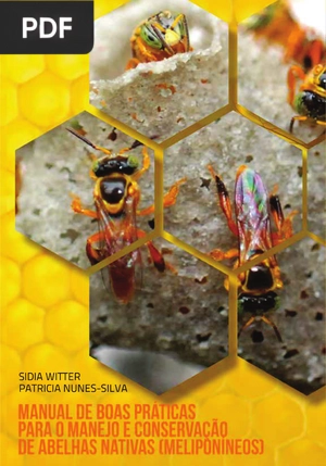 Manual de boas práticas para o manejo e conservação de abelhas nativas (Meliponíneos)