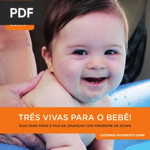 Três vivias para o bebês!