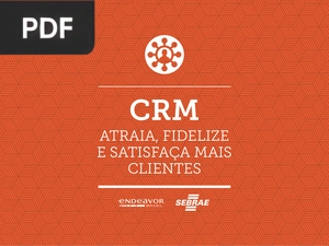 CRM Atraia, fidelize e satisfaça mais clientes