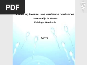 Reprodução geral nos mamíferos domésticos (Apresentação)