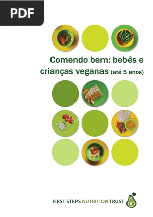 Comendo bem: bebês e crianças veganas (até 5 anos)