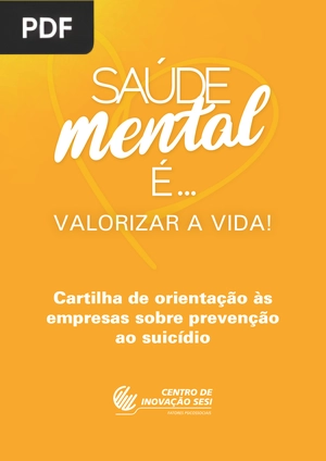 Saúde mental é... valorizar a vida!