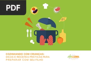 Cozinhando com crianças: dicas e receitas práticas para preparar com seu filho
