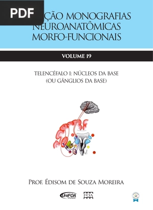 Coleção Monografias Neuroanatômicas Morfo-Funcionais Núcleos da Base