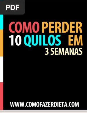 Como perder 10 quilos em 3 semanas
