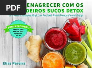 Como emagrecer com os verdadeiros sucos detox
