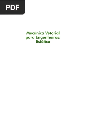 Mecânica Vetorial para Engenheiros: Estática