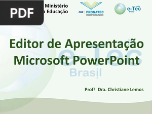Editor de Apresentação Microsoft PowerPoint (Apresentação)