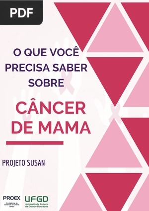 O que você precisa saber sobre câncer de mama