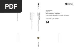 A Casa das Crianças - Três Modelos de Espaços Escolares Montessori